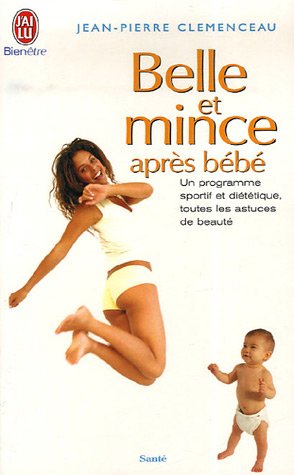 Belle et mince après bébé