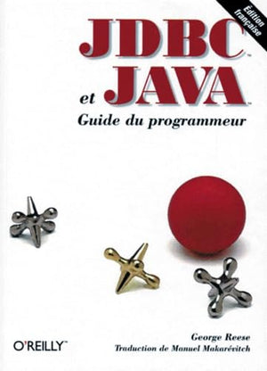 JDBC et Java, guide du programmeur