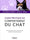 Guide pratique du comportement du chat : Comprendre votre chat