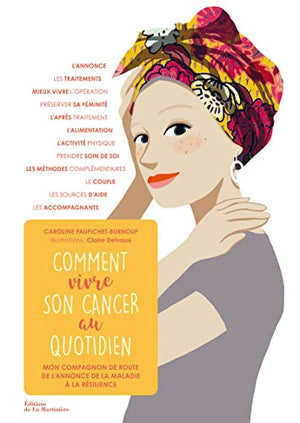 Comment vivre son cancer au quotidien