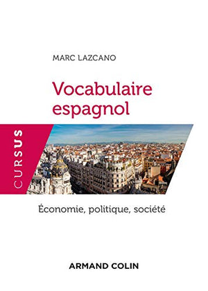 Vocabulaire espagnol - économie, politique, société