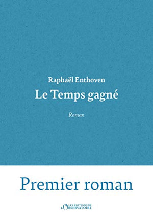 Le temps gagné