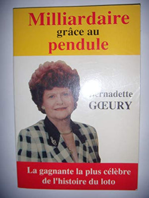 Milliardaire grace au pendule