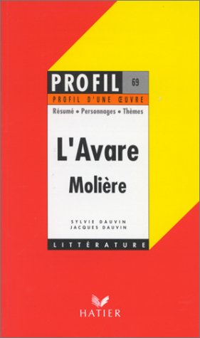 Profil d'une oeuvre : L'Avare