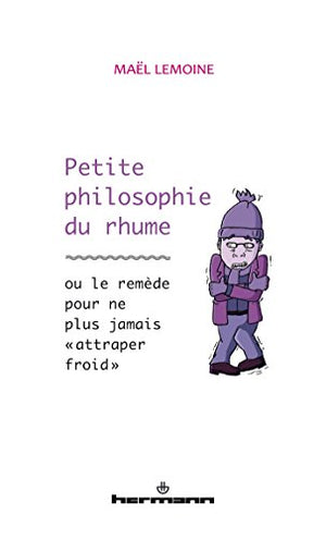 Petite philosophie du rhume