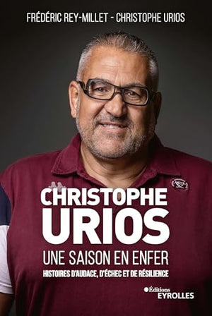 Christophe Urios, une saison en enfer