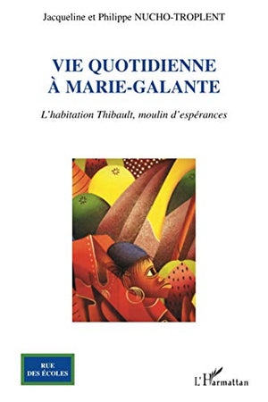 Vie quotidienne à Marie-Galante