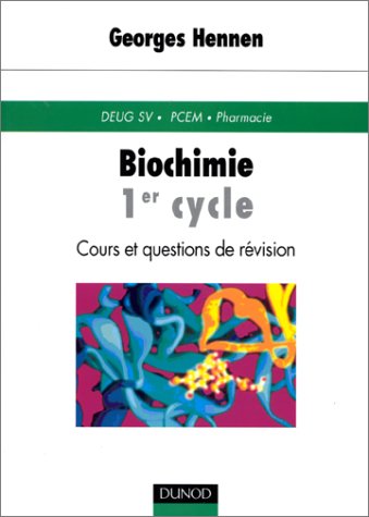biochimie 1er cycle. cours et questions de revision