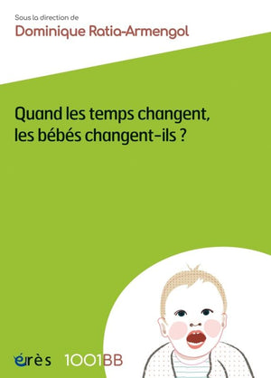 1001 BB 156 - Quand les temps changent, les bébés changent-ils ?