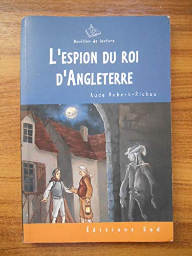 L'espion du roi d' angleterre - cycle 3 - 1 livre