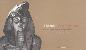 A la table des pharaons