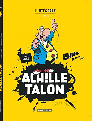Achille Talon - Intégrales - Tome 5 - Mon Oeuvre à moi - tome 5