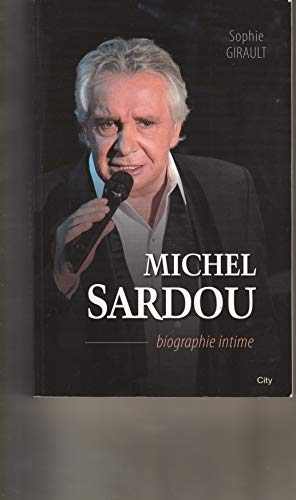 Michel Sardou La biographie