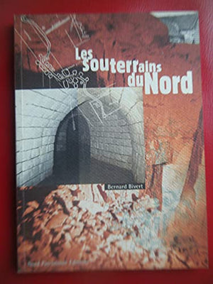 Les souterrains du Nord