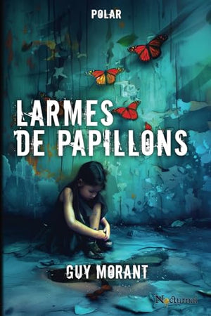 Larmes de papillons