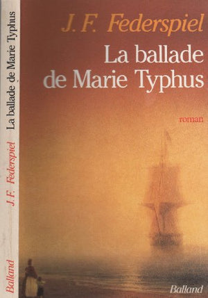 La ballade de Marie Typhus