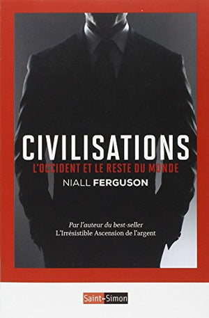 Civilisations - L'Occident et le reste du monde