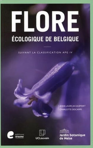 Flore écologique de Belgique suivant la classification APG IV: (Ptéridophytes et Spermatophytes)