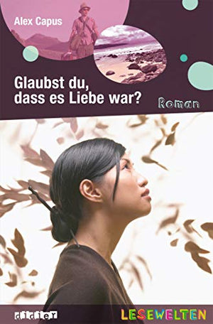 Glaubst du, dass es Liebe war?