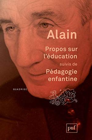 Propos sur l'éducation, suivis de Pédagogie enfantine