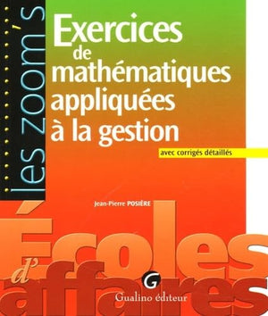 Exercices de mathématiques appliquées à la gestion