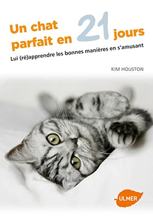 Un chat parfait en 21 jours