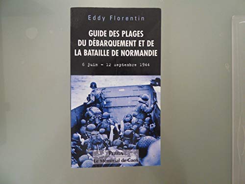Guide des plages du Débarquement et de la Bataille de Normandie.