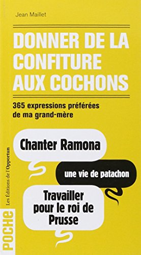 Donner de la confiture aux cochons