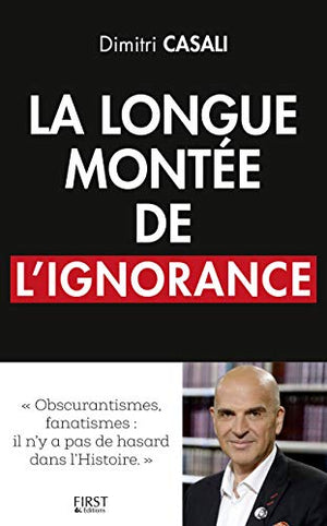 La longue montée de l'ignorance