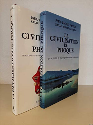 LA CIVILISATION DU PHOQUE. JEUX  GESTES ET