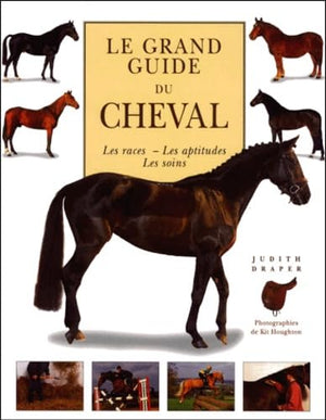 Le grand guide du cheval