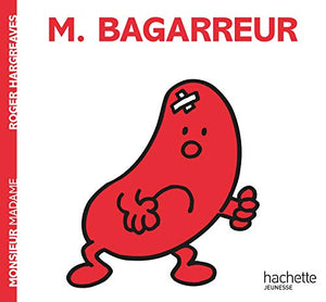 Monsieur Bagarreur