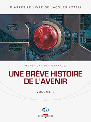 Une brève histoire de l'avenir Tome 2