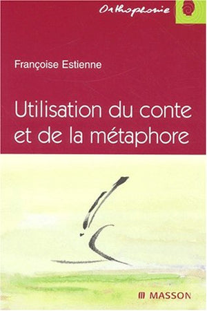 Utilisation du conte et de la métaphore