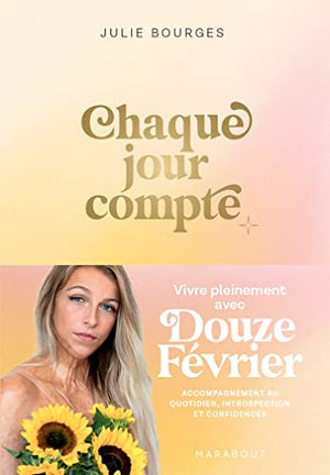 Chaque jour compte: Vivre pleinement avec Douzefévrier