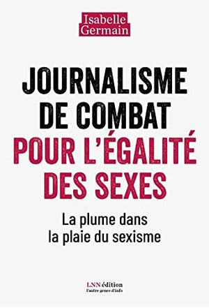 Journalisme de combat pour l’égalité des sexes