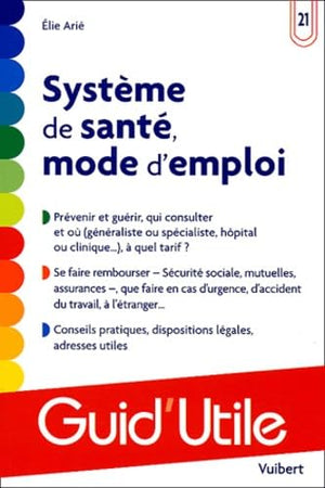 Système de santé mode d'emploi