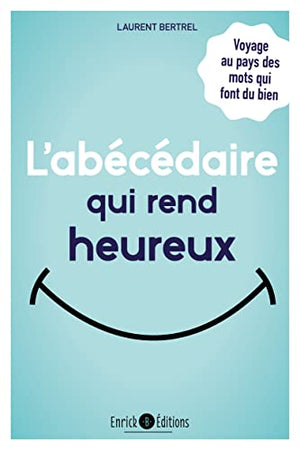 L'abécédaire qui rend heureux