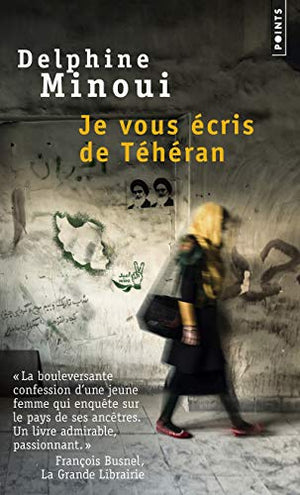 Je vous écris de Téhéran