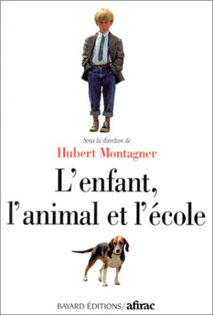 L'enfant, l'animal et l'école