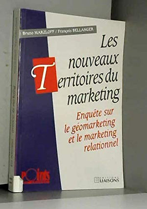 Les nouveaux territoires du marketing