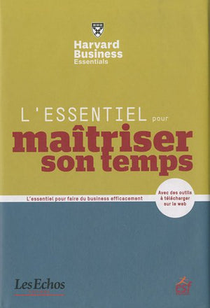 L'essentiel pour maitriser son temps