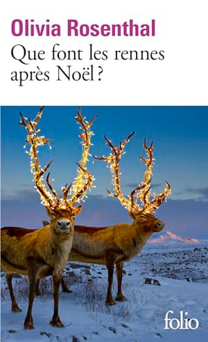 Que font les rennes après Noël ?