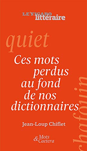 Ces mots perdus au fond de nos dictionnaires