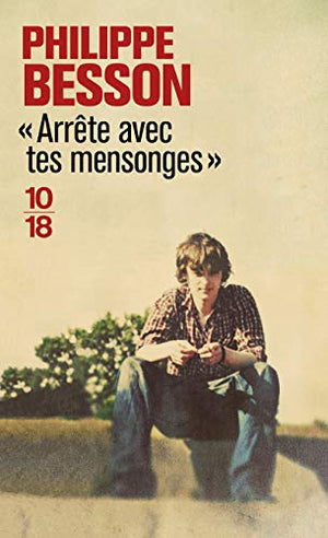 Arrête avec tes mensonges