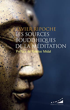 Les sources bouddhiques de la méditation