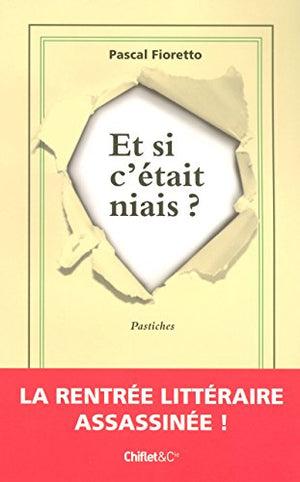 Et si c'était niais ?