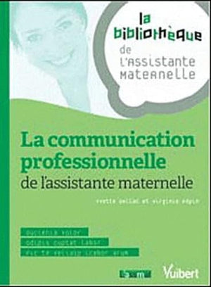 La communication professionnelle de l'assistante maternelle