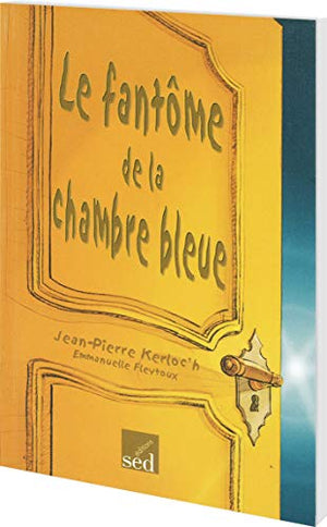 Le fantôme de la chambre bleue