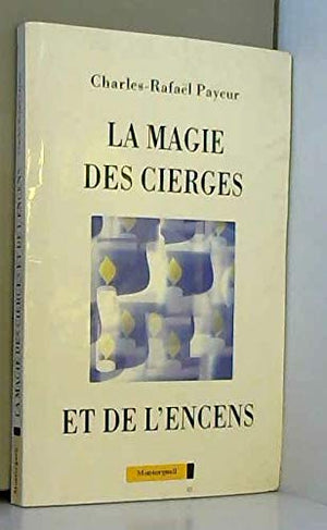 La magie des cierges et de l'encens